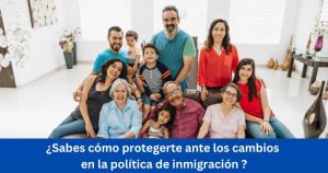 Como protegerte a los cambios de inmigracion